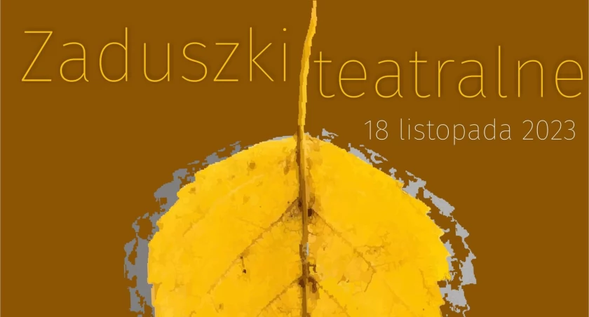 Zaduszki teatralne w JOKiS: 
