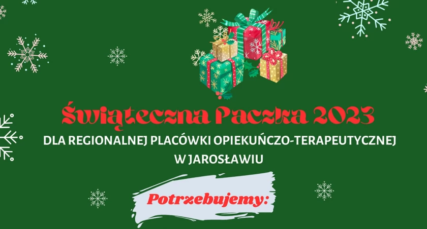 Świąteczna Paczka 2023 dla regionalnej placówki opiekuńczo-terapeutycznej w Jarosławiu
