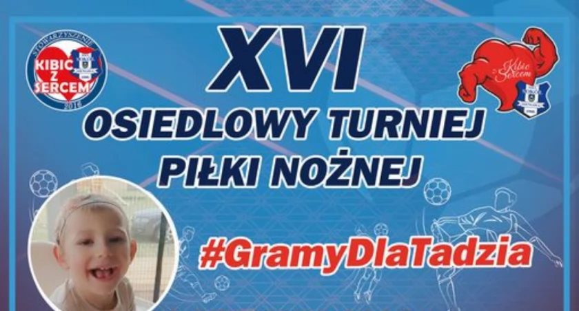 XVI Osiedlowy Turniej Piłki Nożnej w Sieniawie - Gramy dla Tadzia!