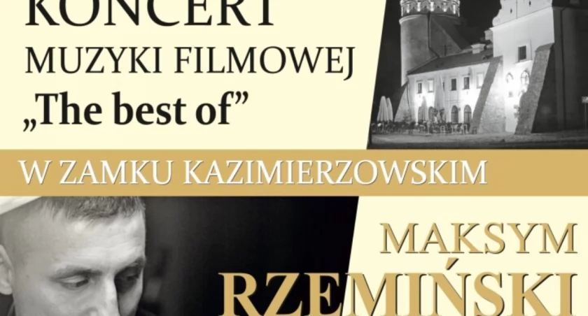 Koncert Muzyki Filmowej THE BEST OF w Zamku Kazimierzowskim w Przemyślu 