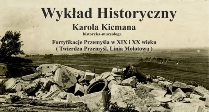 Wykład Historyczny Karola Kicmana w Przemyślu.