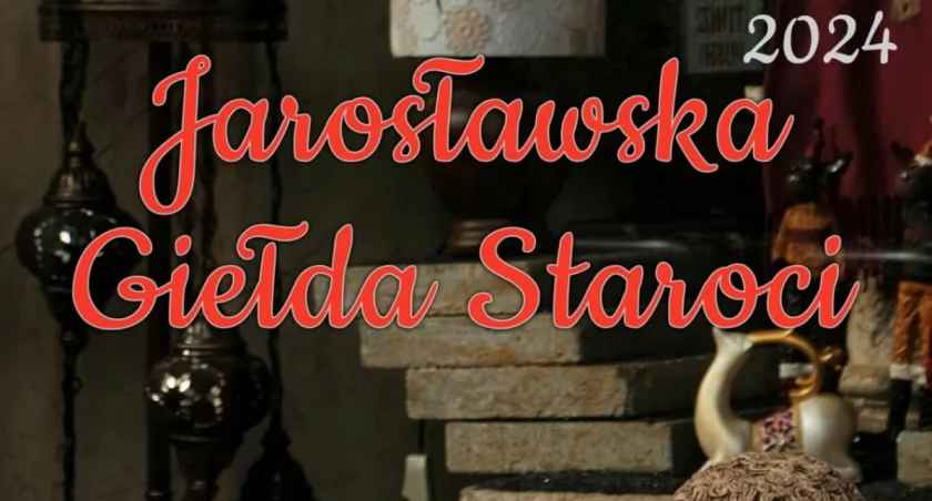 Jarosławska Giełda Staroci 