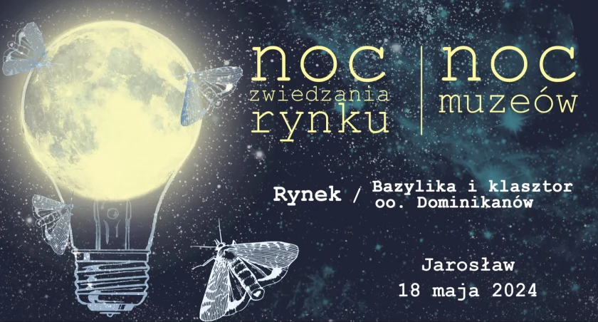 Noc Zwiedzania rynku, Noc Muzeów w Jarosławiu 