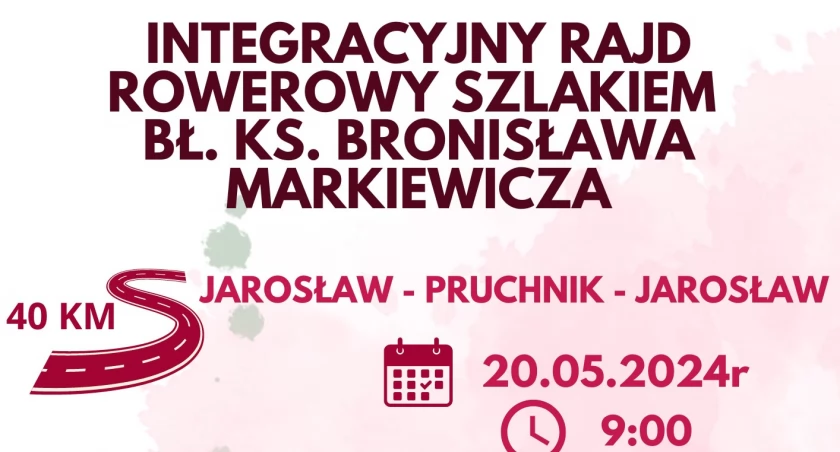 Integracyjny Rajd Rowerowy Szlakiem bł. Bronisława Markiewicza - wyjazd z PANS w Jarosławiu