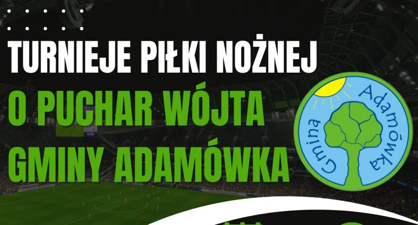Turniej Piłki Nożnej o Puchar Wójta Gminy Adamówka