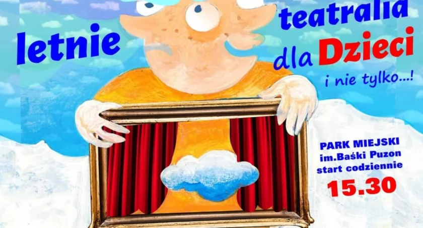 Letnie Teatralia dla Dziecin pod Chmurką w Jarosławiu