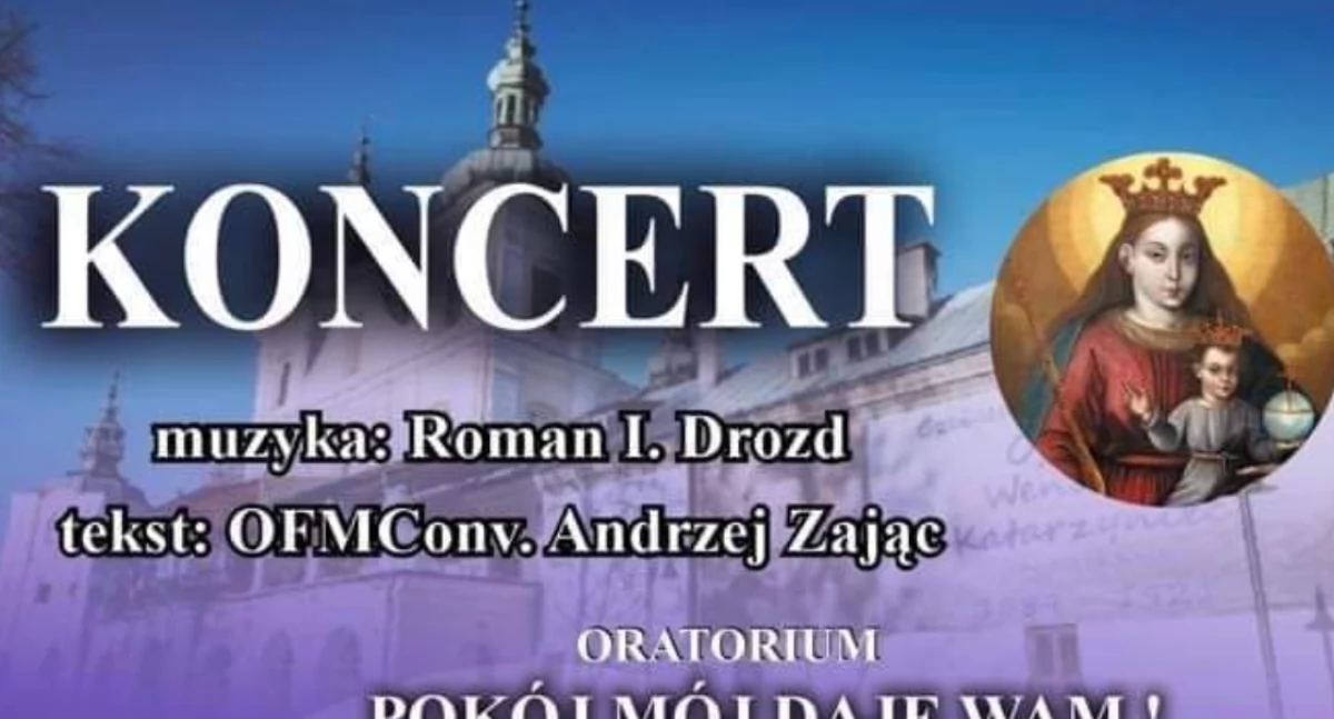 Koncert - Oratorium Pokój mój daję Wam! Montefonia II w Kalwarii Pacławskiej