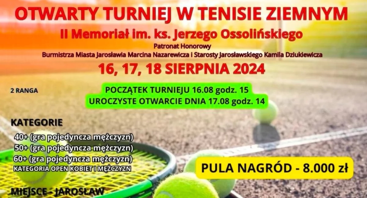 Otwarty Turniej w Tenisie Ziemnym w Jarosławiu. II Memoriał im. ks. Jerzego Ossolińskiego 