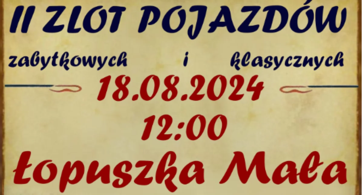 II Zlot Pojazdów Zabytkowych i Klasycznych w Łopuszce Małej  w gminie Kańczuga