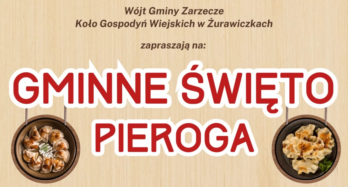 Gminne Święto Piroga w Żurawiczkach w gminie Zarzecze