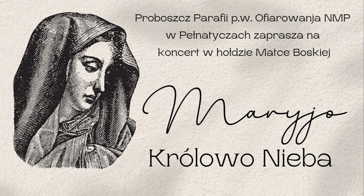 Koncert Maryjo Królowa Nieba w Pełnatyczach