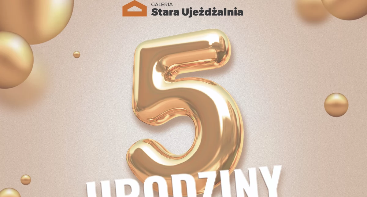 5. urodziny Galerii Stara Ujeżdżalnia w Jarosławiu. Wygraj jedną z 6 nagród głównych, karty podarunkowe i nagrody gwarantowane 