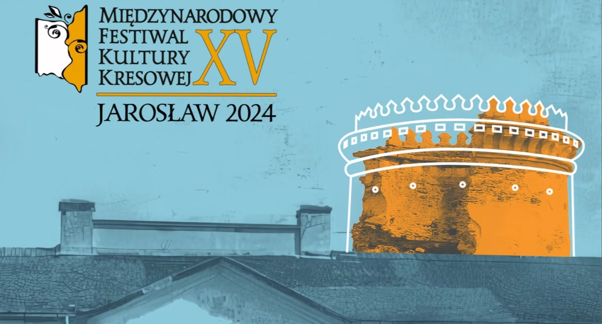 XV Międzynarodowy Festiwal Kultury Kresowej w Jarosławiu 