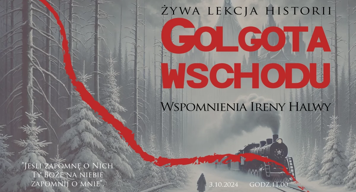 Golgota Wschodu. Żywa lekcja historii - Wspomnienia Ireny Halwy w Zespole Szkół Innowacyjnych w Jarosławiu