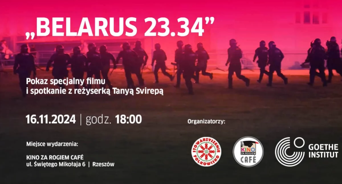 Belarus 23.34 - pokaz specjalny filmu i spotkanie z reżyserką Tanyą Svirepą w Rzeszowie