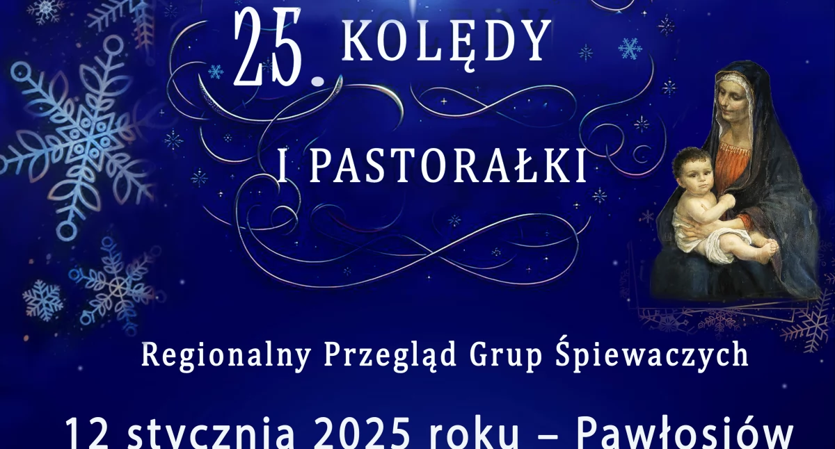 XXV Regionalny Przegląd Grup Śpiewaczych „Kolędy i Pastorałki” w Pawłosiowie