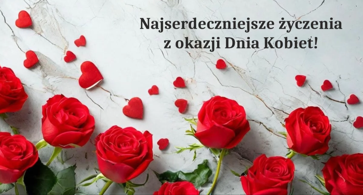 Zobaczcie, kto składa za naszym pośrednictwem życzenia z okazji Dnia Kobiet