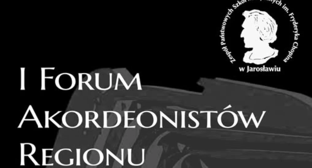 I Forum Akordeonistów Regionu Podkarpackiego w Jarosławiu