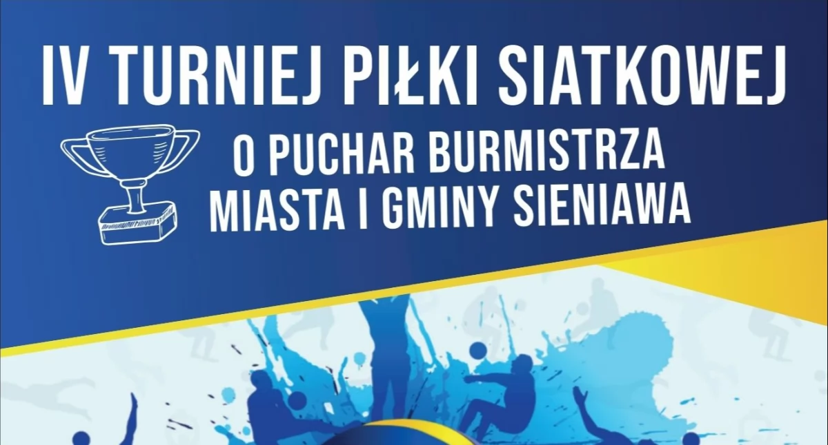 IV Turniej Piłki Siatkowej o Puchar Burmistrza Miasta i Gminy Sieniawa