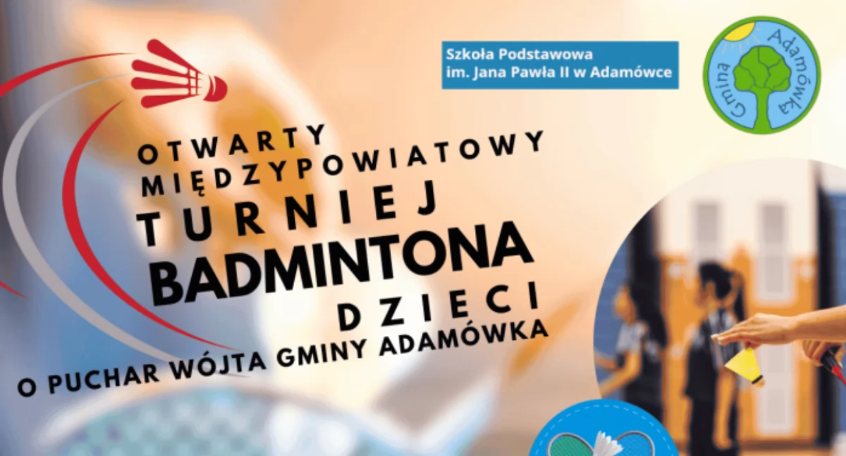 Turniej Badmintona Dzieci o Puchar Wójta Gminy Adamówka