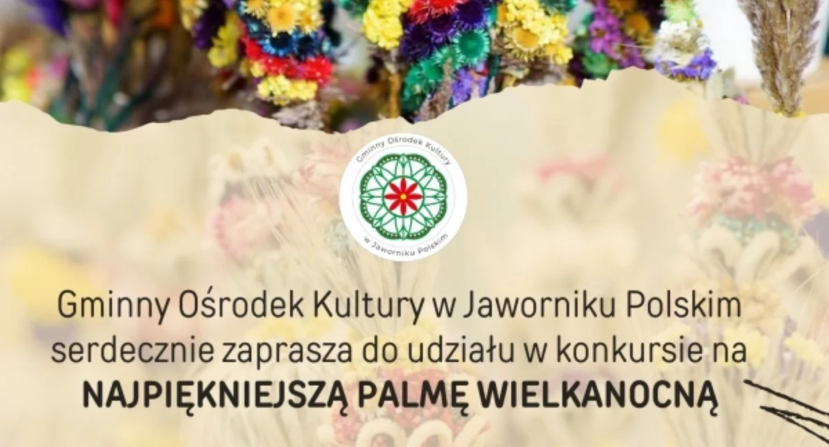 Konkurs Najpiękniejsza Palma Wielkanocna  w Jaworniku Polskim