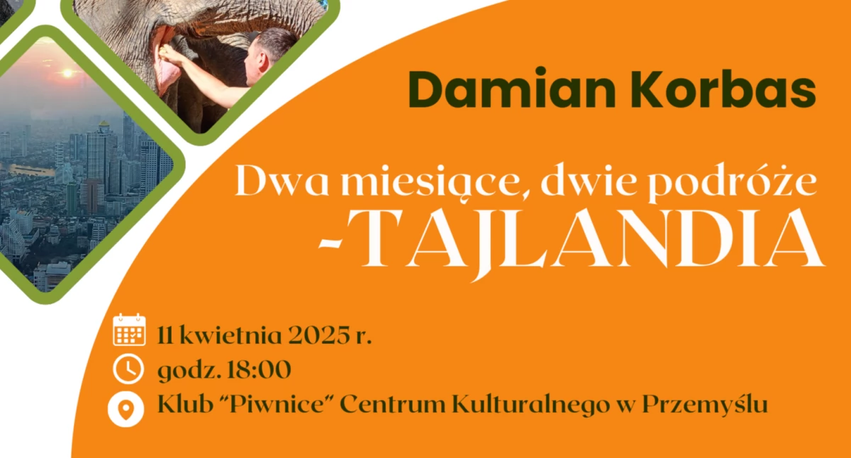 Tajlandia - dwa miesiące, dwie podróże. Spotkanie w Przemyskim Klubie Podróżnika 