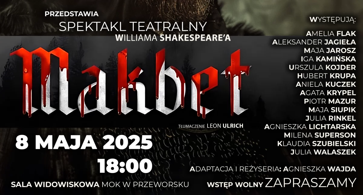 Premiera spektaklu „Makbet” Williama Szekspira w Przeworsku