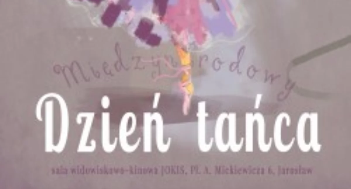 Międzynarodowy Dzień Tańca 2025 w Jarosławiu