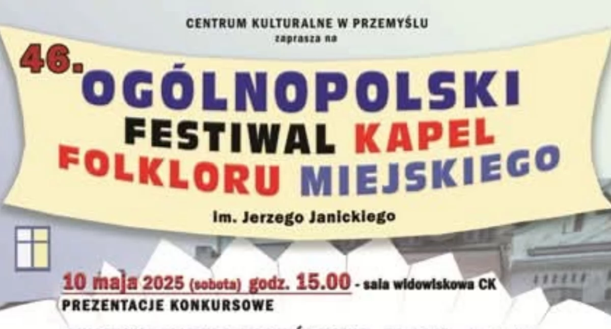 46. Ogólnopolski Festiwal Kapel Folkloru Miejskiego w Przemyślu 