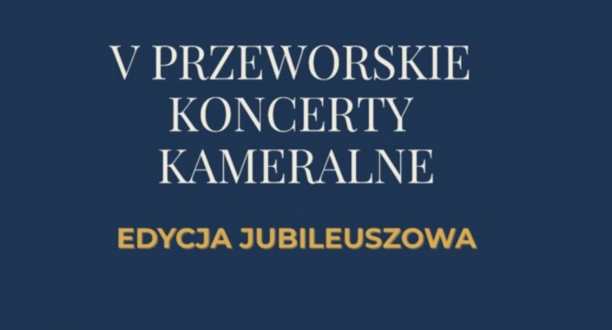  V Przeworskie Koncerty Kameralne 