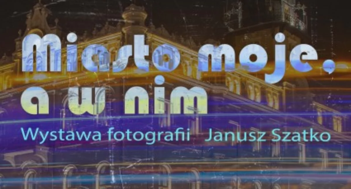 Wystawa fotografii Janusza Szatko 