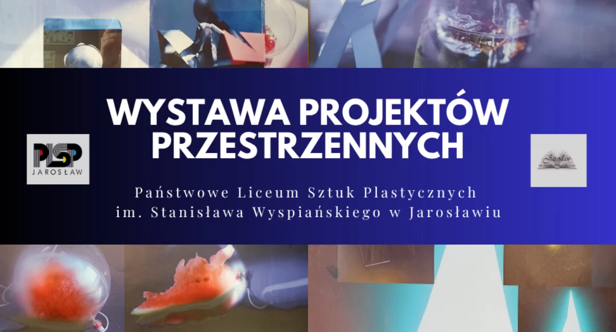 Wernisaż wystawy prac uczniów Państwowego Liceum Sztuk Plastycznych w Jarosławiu 