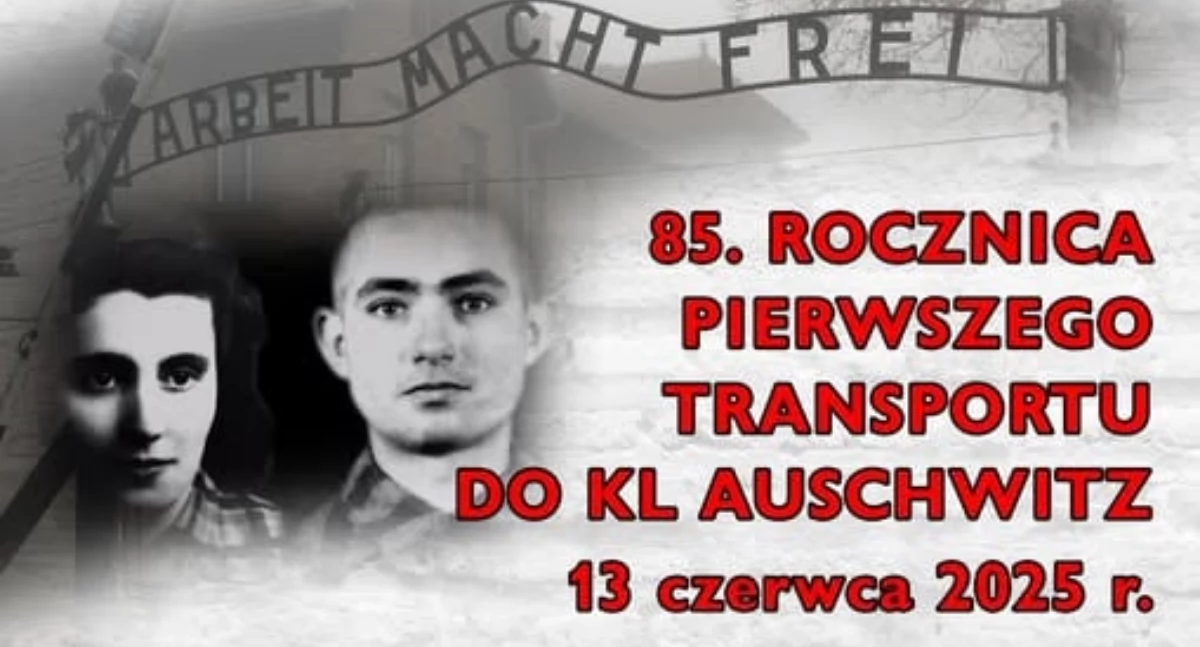 85. rocznica pierwszego transportu Polaków do KL Auschwitz 