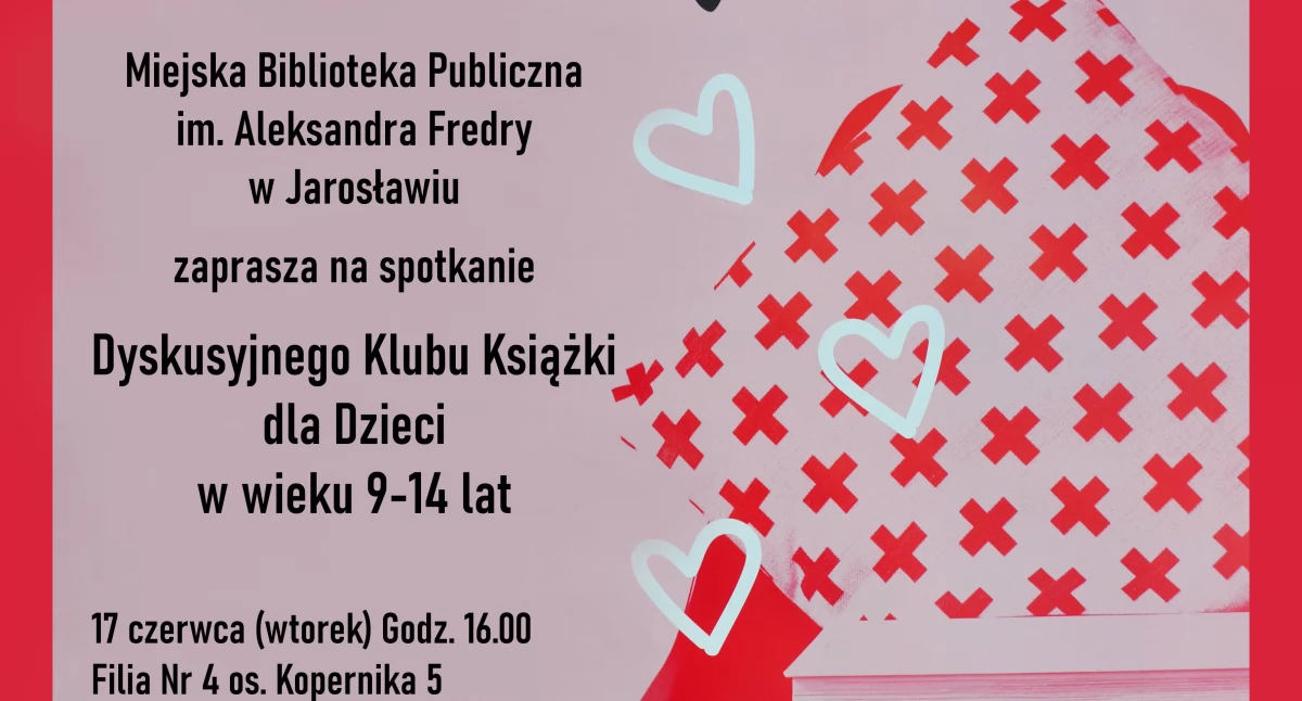 Dyskusyjny Klub Książki dla dzieci w Miejskiej Bibliotece Publicznej w Jarosławiu