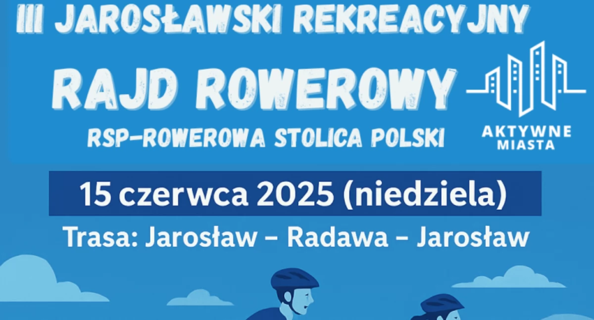  III Jarosławski Rekreacyjny Rajd Rowerowy 
