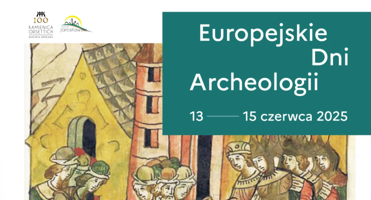 Europejskie Dni Archeologii  w Jarosławiu  