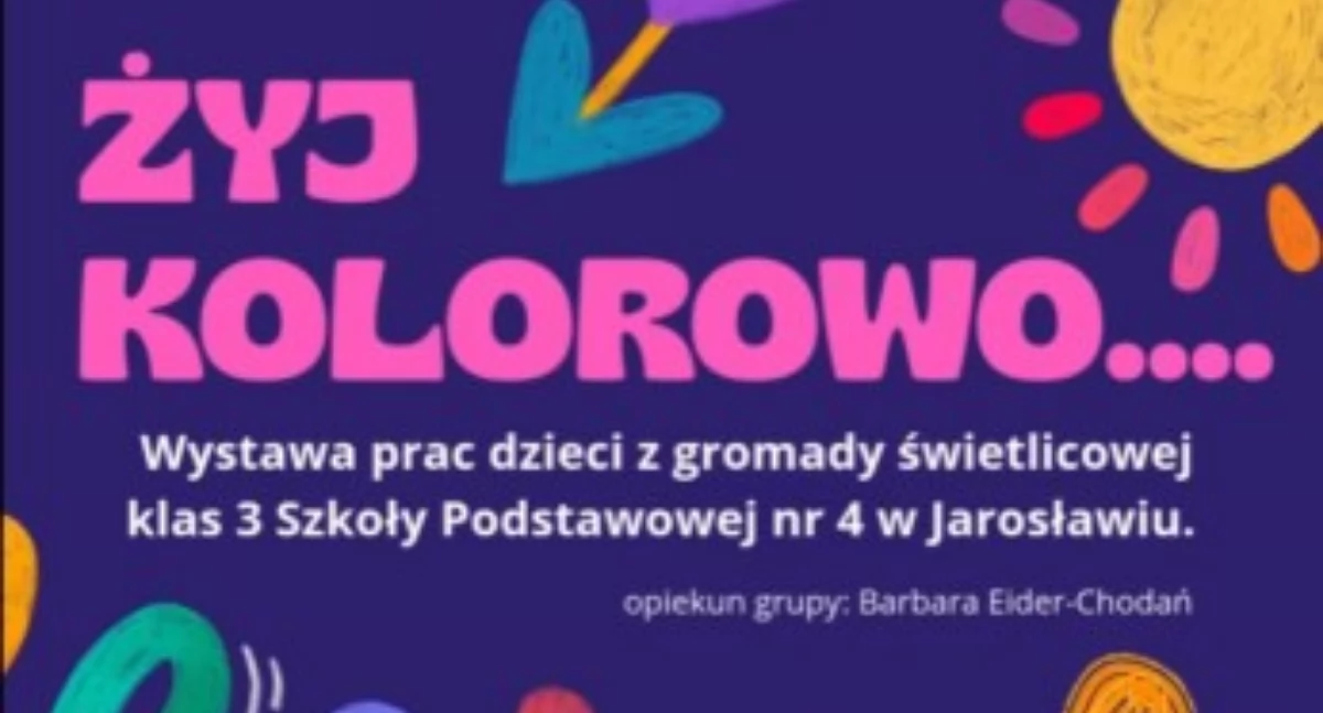 Wystawa prac dzieci z gromady świetlicowej klas 3 Szkoły Podstawowej nr 4 w Jarosławiu