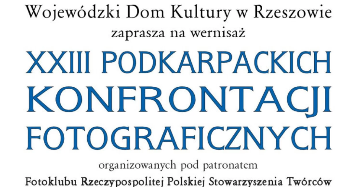 Wernisaż wystawy pokonkursowej XXIII Podkarpackiej Konfrontacji Fotograficznej w Rzeszowie  