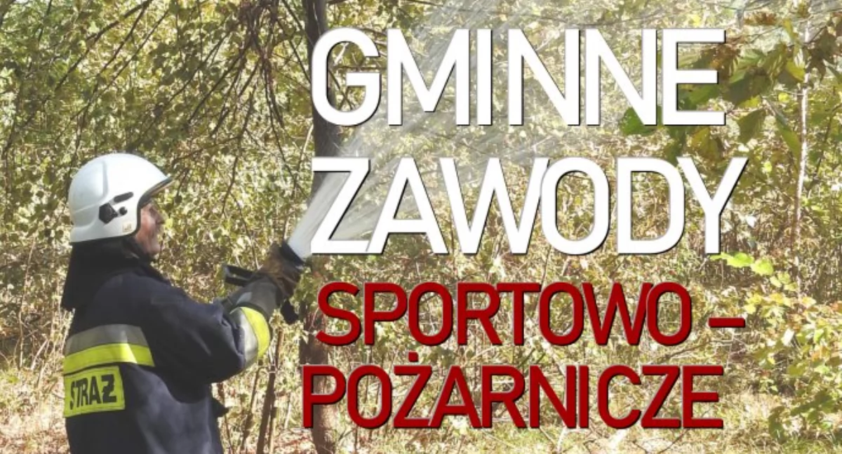  Gminne Zawody Sportowo-Pożarnicze w Nienowicach (gm. Radymno) 