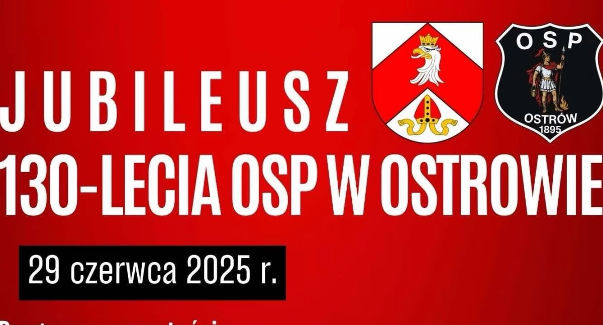 Jubileusz 130-lecia OSP w Ostrowie 