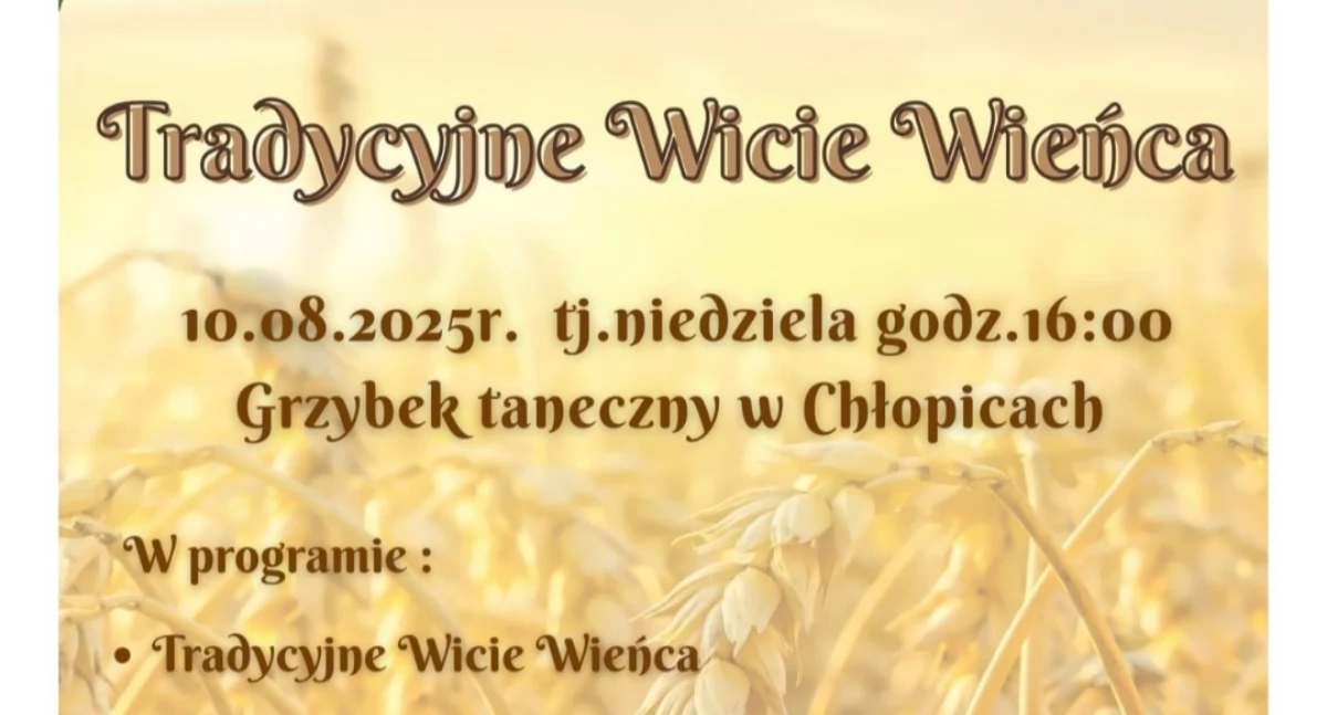 Tradycyjne Wicie Wieńca w Chłopicach 