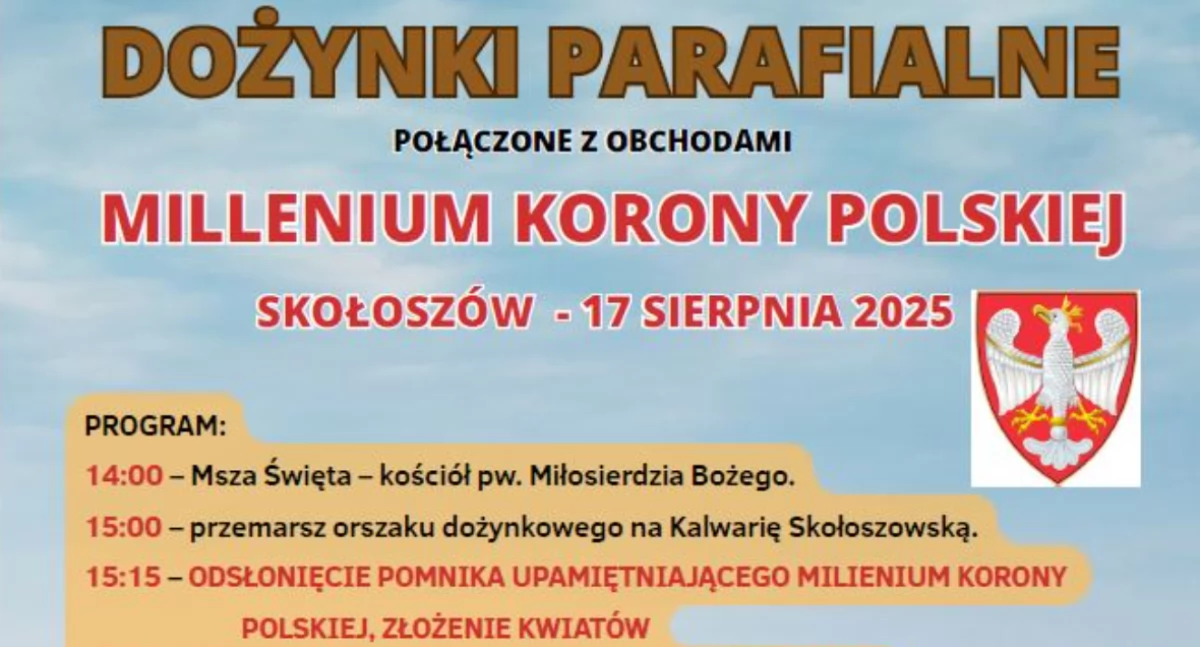 Dożynki parafialne w Skołoszowie połączone z obchodami Millenium Korony Polskiej 