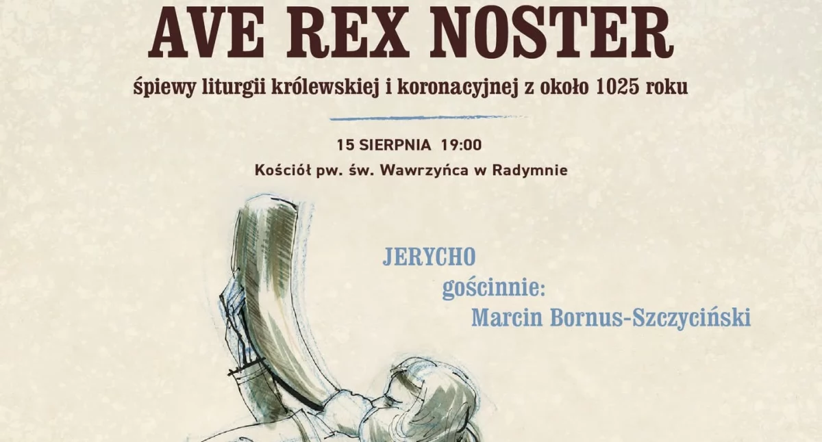 Śpiewy liturgii królewskiej i koronacyjnej Ave Rex Noster w Radymnie 