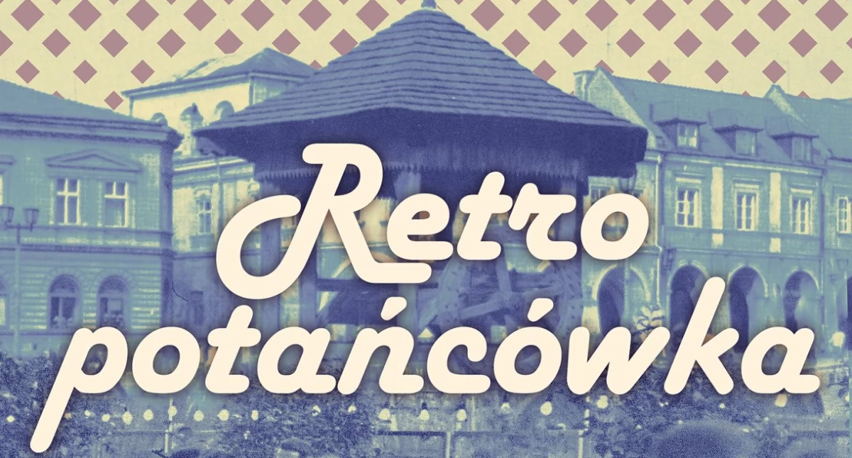 RETRO Potańcówka w Jarosławiu 