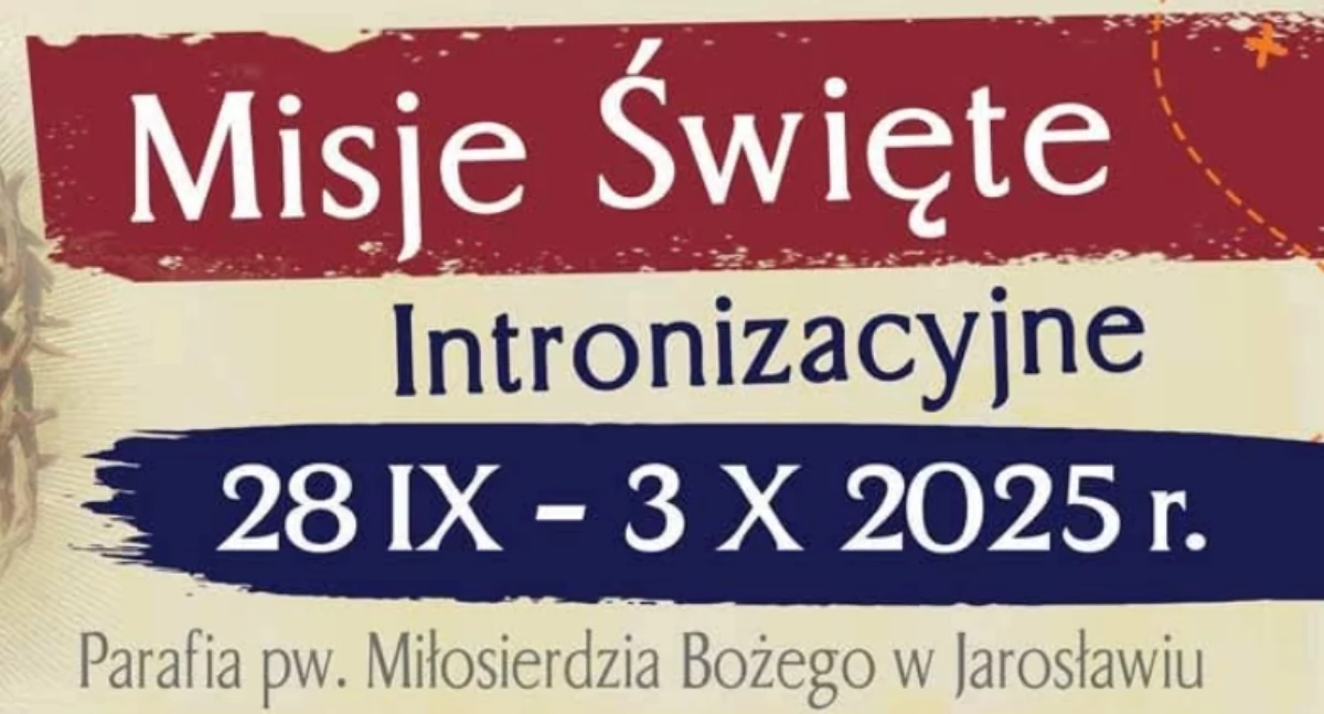 Misje Święte w Parafii Miłosierdzia Bożego w Jarosławiu 