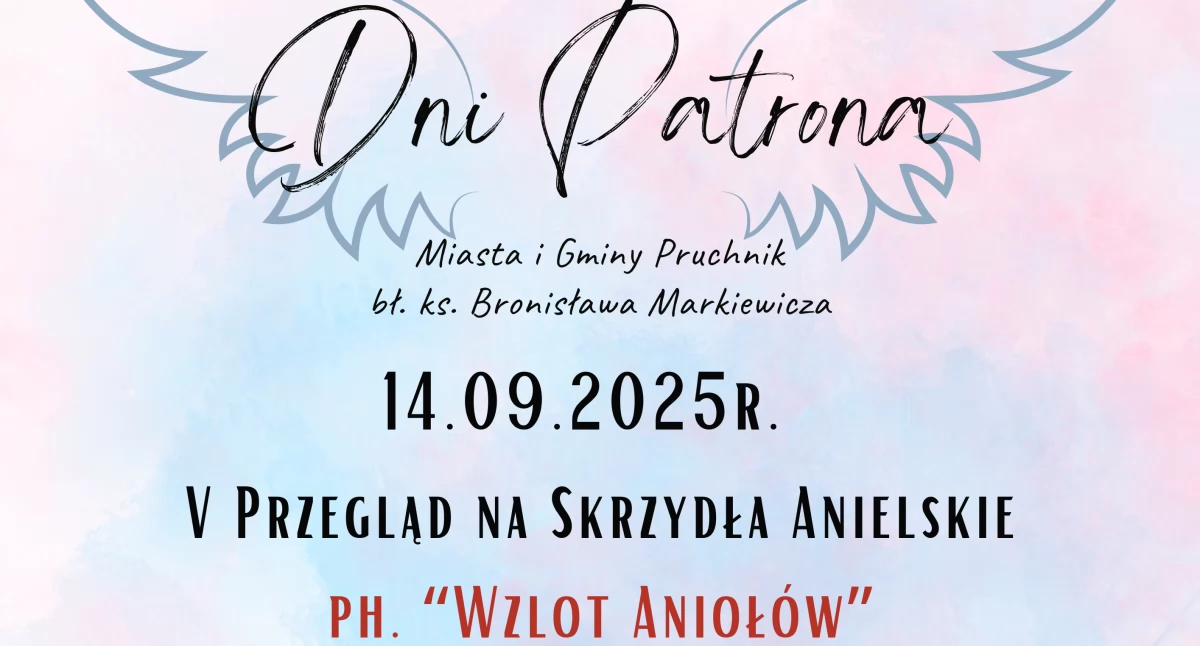 V Przegląd Na Skrzydła Anielskie „Wzlot Aniołów” w ramach obchodów Dni Patrona Miasta i Gminy Pruchnik