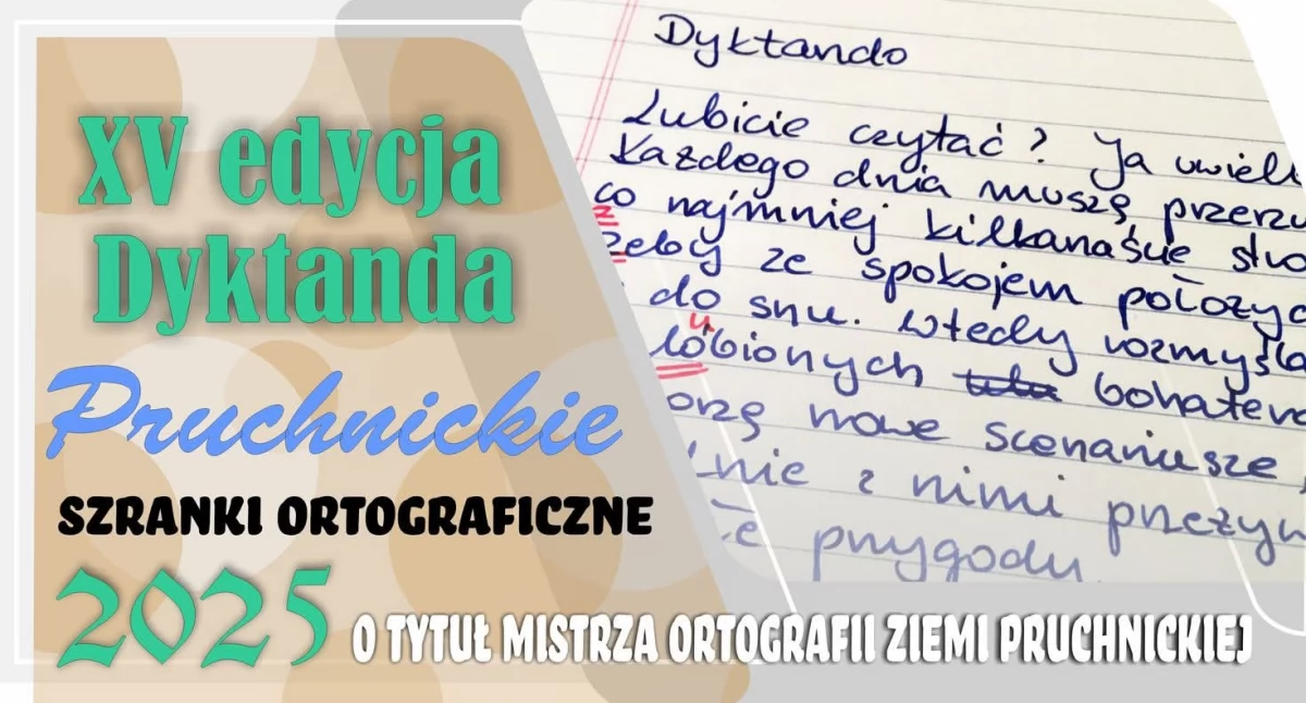 XV Edycja Dyktanda Pruchnickie Szranki Ortograficzne 
