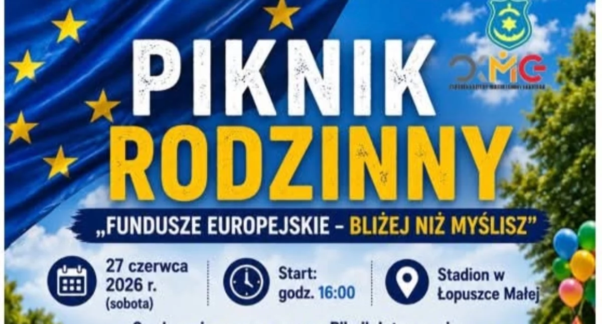 Piknik Rodzinny z Funduszami Europejskimi w Łopuszce Małej 