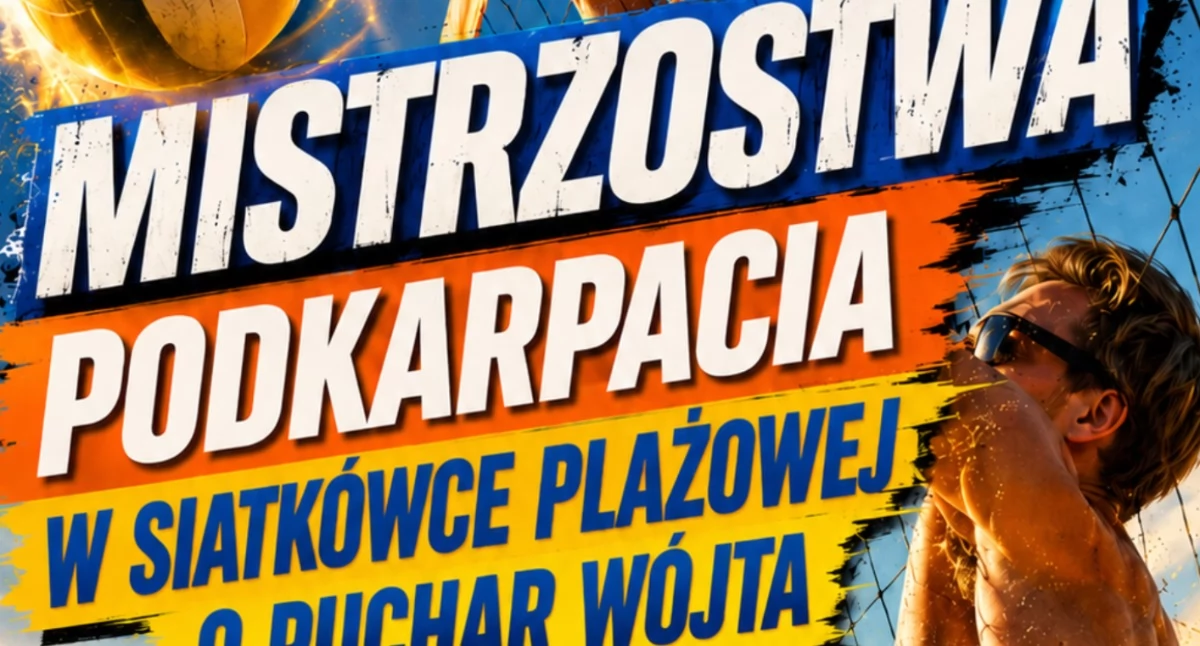 Mistrzostwa Podkarpacia w Siatkówce Plażowej o Puchar Wójta Gminy Wiązownica 