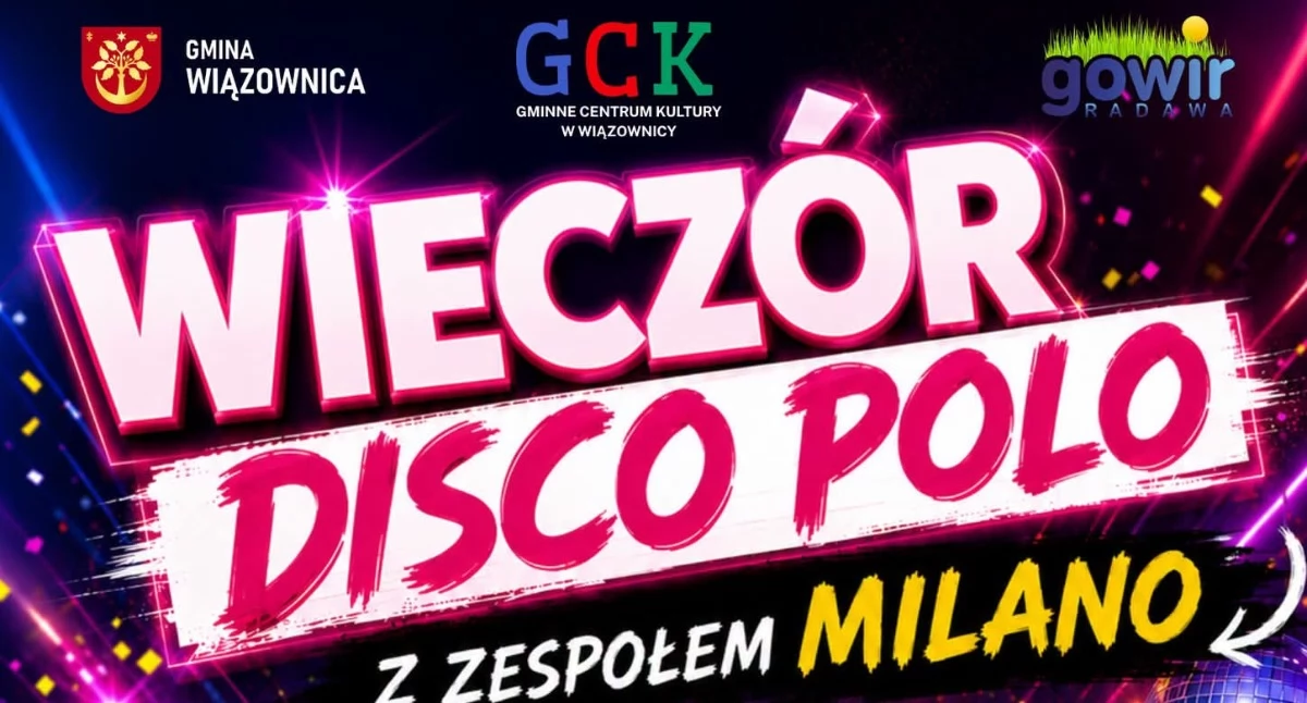 Wieczór Disco Polo z Zespołem MILANO w Radawie 